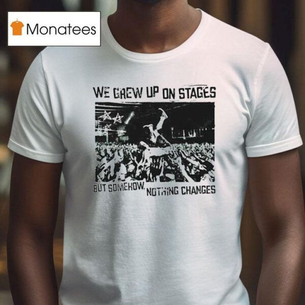 Simple Plan We Grew Up On Stages But Somehow Nothing Changes T Shirt