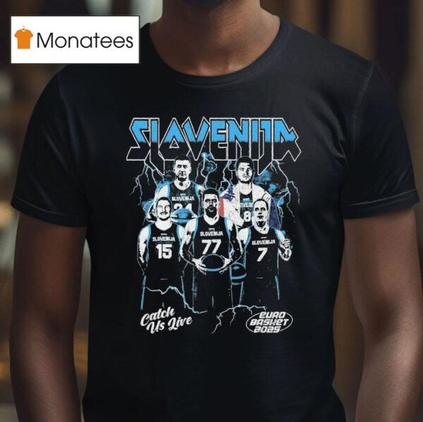 Slovenia Catch Us Live Euro Basket T Shirt