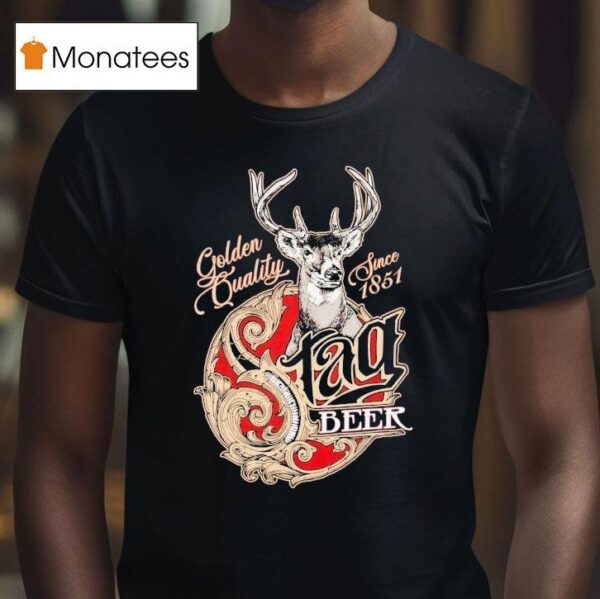 Stag Beer Golden Quality Since Deer T Shirt