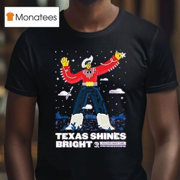 State Fair Of Texas Commemorative Art Texas Shines Brigh T Shirt