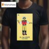 State Fair Of Texas Big Tex Lotera El Valiente T Shirt