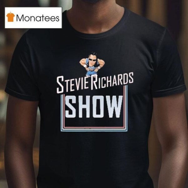 Stevie Richards The Stevie Richards Show T Shirt