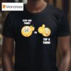 Stop And Think Or Top A Twink T Shirt