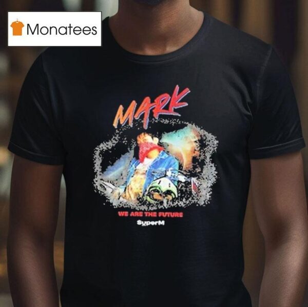 Superm Ar Mark Version We Are The Future T Shirt