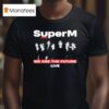 Superm We Are The Future Live Tour T Shirt