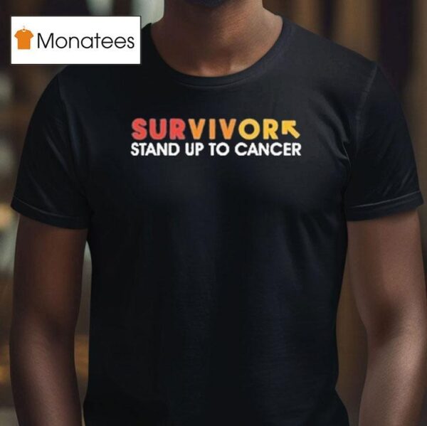 Survivor Stand Up To Cancer T Shirt