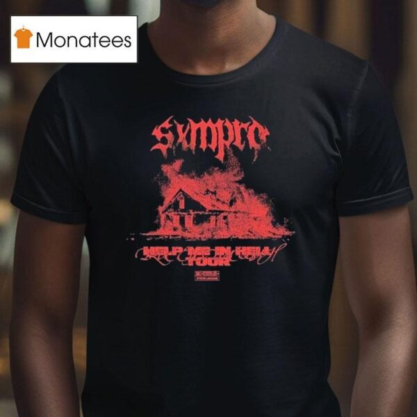 Sxmpra Help Me In Hell Tour House Flames T Shirt