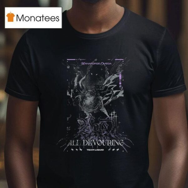 Team Liquid Rwf Omega Singularity Manaforge All Devouring T Shirt