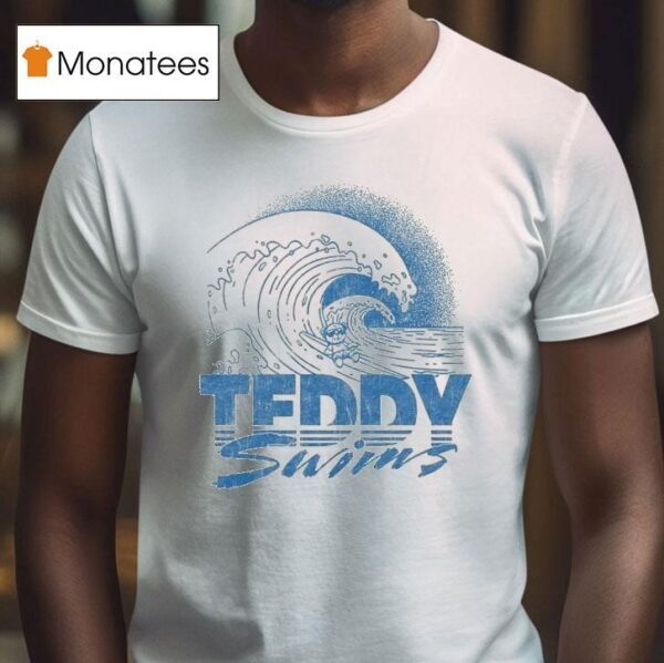 Teddy Swims Waves T Shirt
