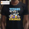Tennessee Titans Beat The Minnesota Vikings Masco T Shirt