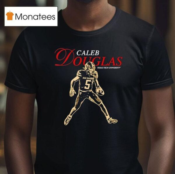 Texas Tech Ncaa Football Caleb Douglas T Shirt