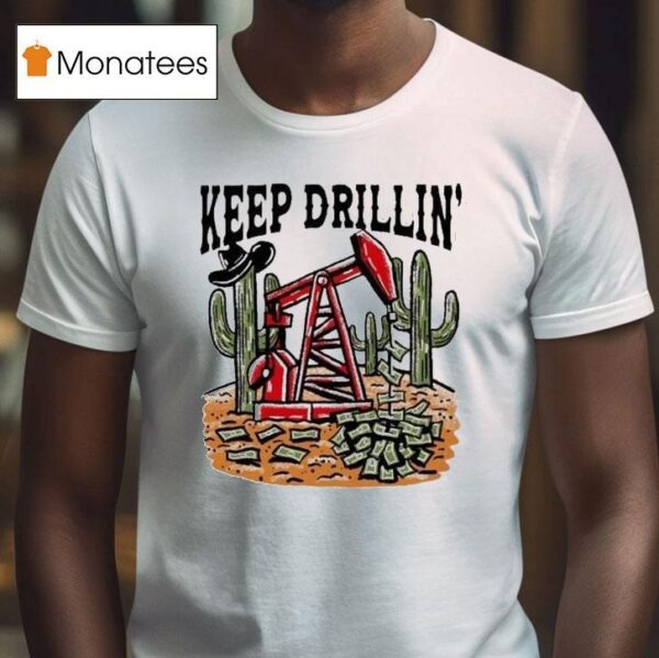 Texas Tech Red Raiders Keep Drillin Cactus Money T Shirt
