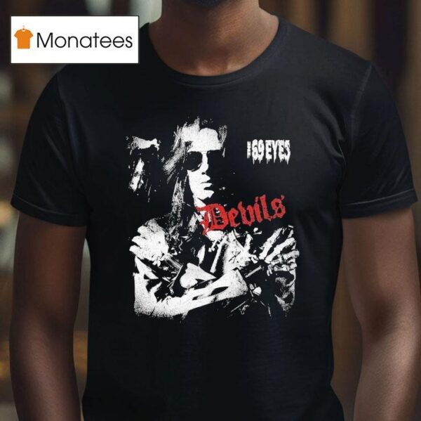 The Eyes Devils T Shirt