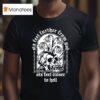 The Acacia Strain Six Feet Further From God A Call Beyond T Shirt