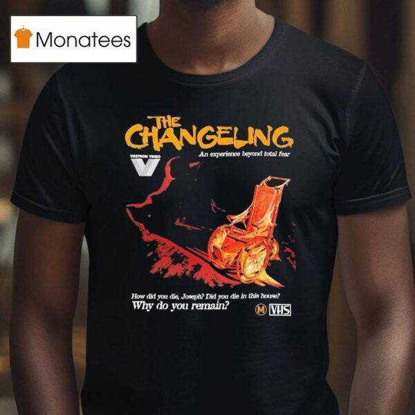 The Changeling Why Do You Rain How Did You Die Joseph Did You Die In This House T Shirt