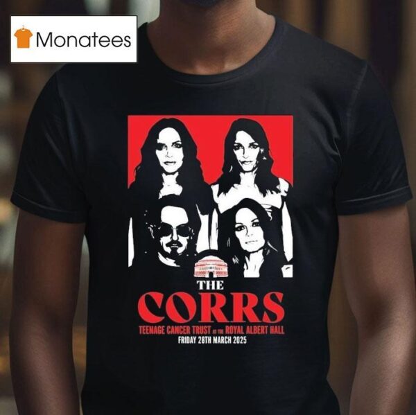 The Corrs Nage Cancer Trust At The Royal Albert Hall Friday Th March T Shirt