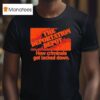 The Deportation Depot How Criminals Get Locked Down T Shirt