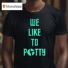 The Disco Biscuits We Like To Party T Shirt