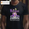 The Minnesota Vikings Walking Across Skol Vikings Thank You For The Memories Signatures T Shirt