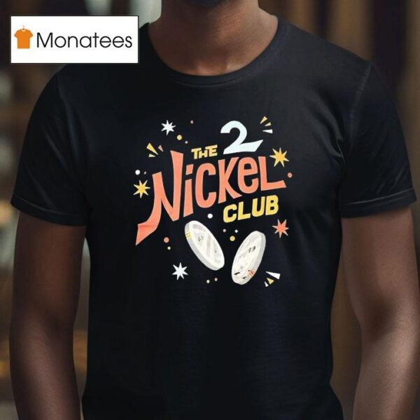 The Nickel Club T Shirt