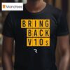 The Race Bring Back Vs T Shirt