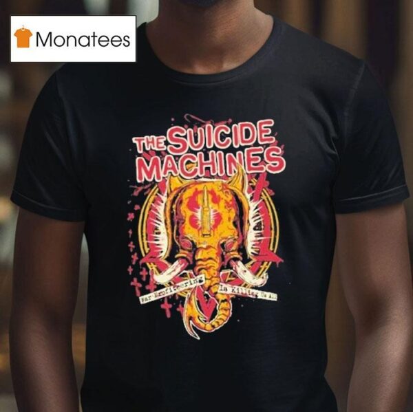 The Suicide Machines War Profiring Is Killing Us All T Shirt