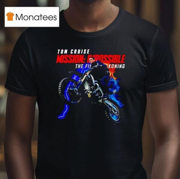 Tom Cruise Mission Impossible The Final Reckoning T Shirt