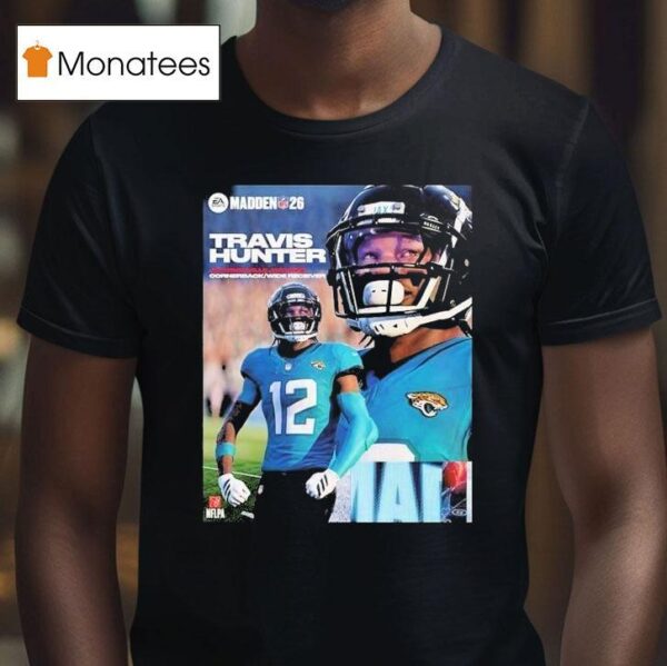 Travis Hunter Madden Nfl Jacksonville Jaguars Cornerback Wide Receiver American T Shirt