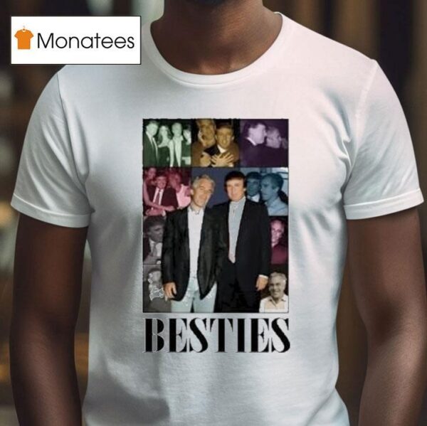 Trump And Jeffrey Epstein Besties The Eras Tour T Shirt