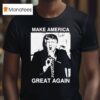 Trump Gun In Mouth Make America Great Again T Shirt