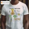 Trust Nature Mind Body Matter T Shirt