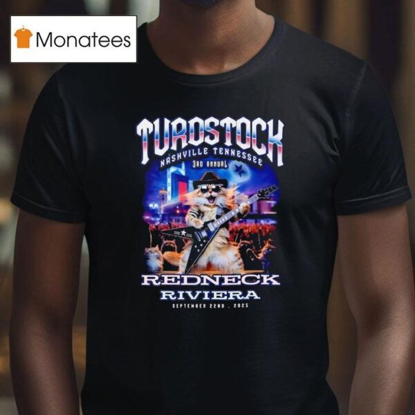 Turostock Nashville Tennessee Rd Annual Redneck Riviera T Shirt