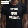 Veterans Before Immigrants T Shirt