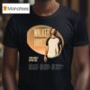 Walker Hayes Unplugged Tour Dates Start In Duluth Mn On October Th With Shane Mcanally And Harper Grace T Shirt