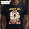 Washington Commanders Redskins Yes I M Old But I Saw Super Bowl Champions Signatures T Shirt