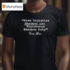 When Injustice Becomes Law Resistance Becomes Duty Thomas Jefferson T Shirt