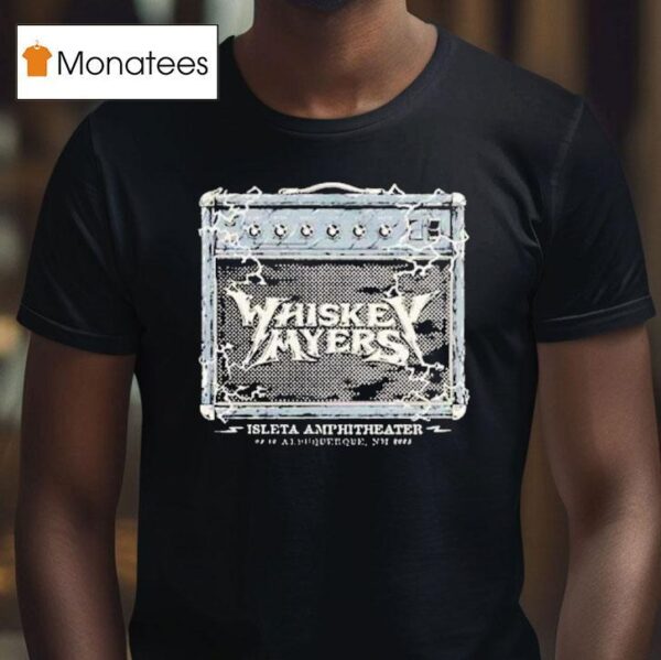 Whiskey Myers August Albuquerque Nm Tour T Shirt