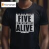 Who Can Survive Five With The Best Wrestler Alive Platinum Max Caster T Shirt