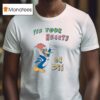 Woody Fix Your Hearts Or Die T Shirt