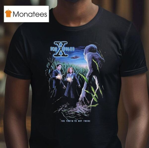X The Files The Truth Is Out There T Shirt