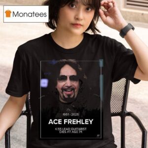 Ace Frehley Rip Kiss Lead Guitarist Dies At Age T Shirt