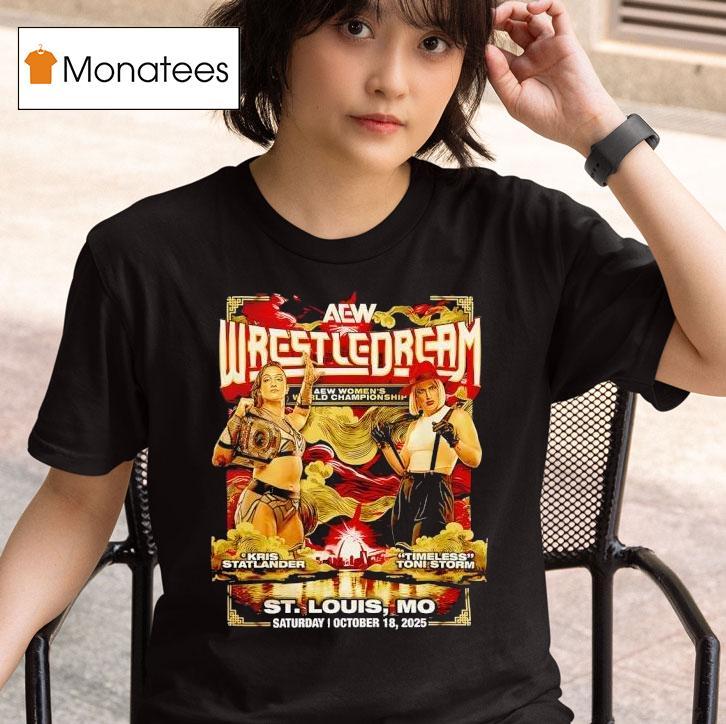 Aew Wrestledream Kris Statlander Vs Toni Storm T Shirt