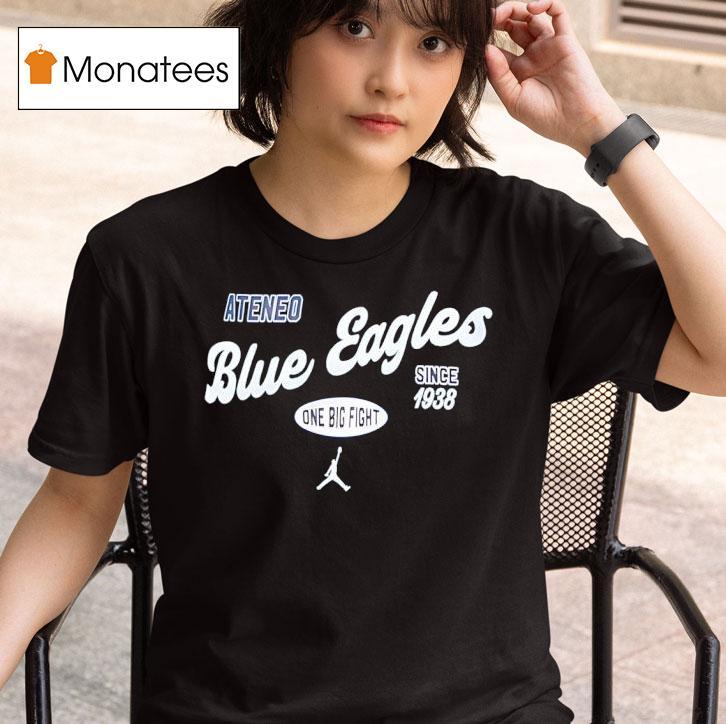 Ateneo Blue Eagles One Big Fight Since T Shirt