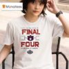 Auburn Tiger Ncaa Men S The Road To The Final Four The Big Dance T Shirt