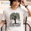 Be Like Nature Share Resources With No Profit Incentives Tree T Shirt