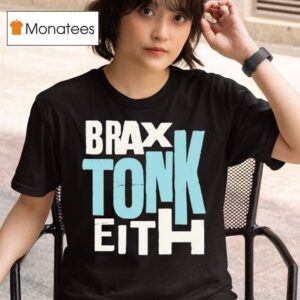Braxton Keith Tonk T Shirt