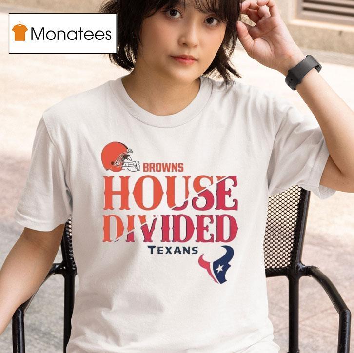 Browns House Divided Cleveland Browns Vs Houston Texans T Shirt