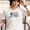 Buffalo Bills Josh Allen Be Good Do Good God Bless Go Bills Mvp T Shirt