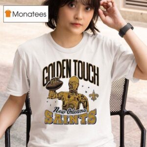 C Po Holding Football New Orleans Saints Golden Touch T Shirt
