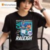 Cal Raleigh Seattle Mlb Baseball Players T Shirt